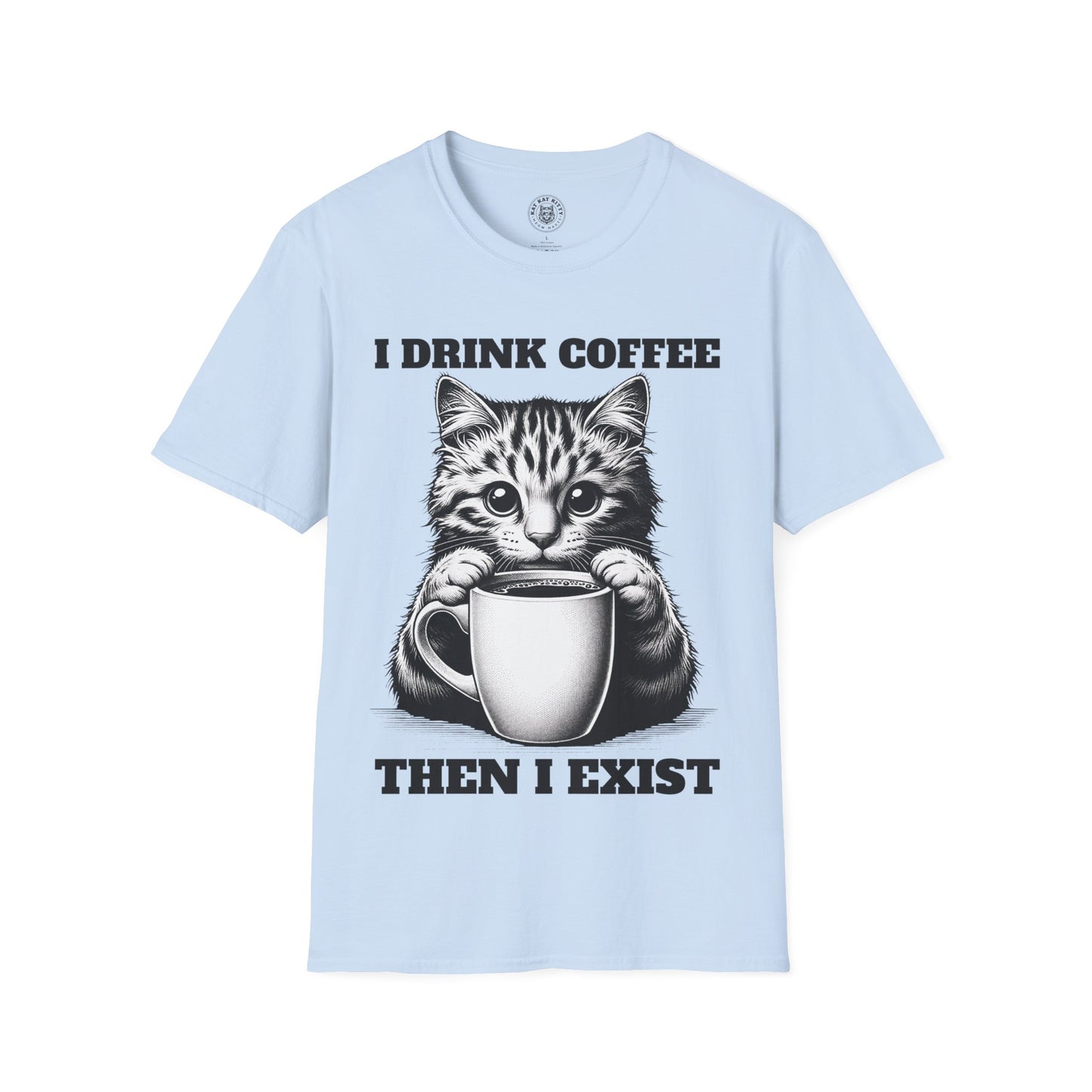 I Drink Coffee Then I Exist - Unisex Cat Graphic Tees | Graphic T Shirts