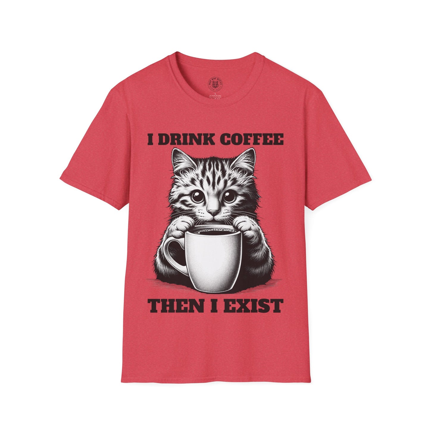 I Drink Coffee Then I Exist - Unisex Cat Graphic Tees | Graphic T Shirts