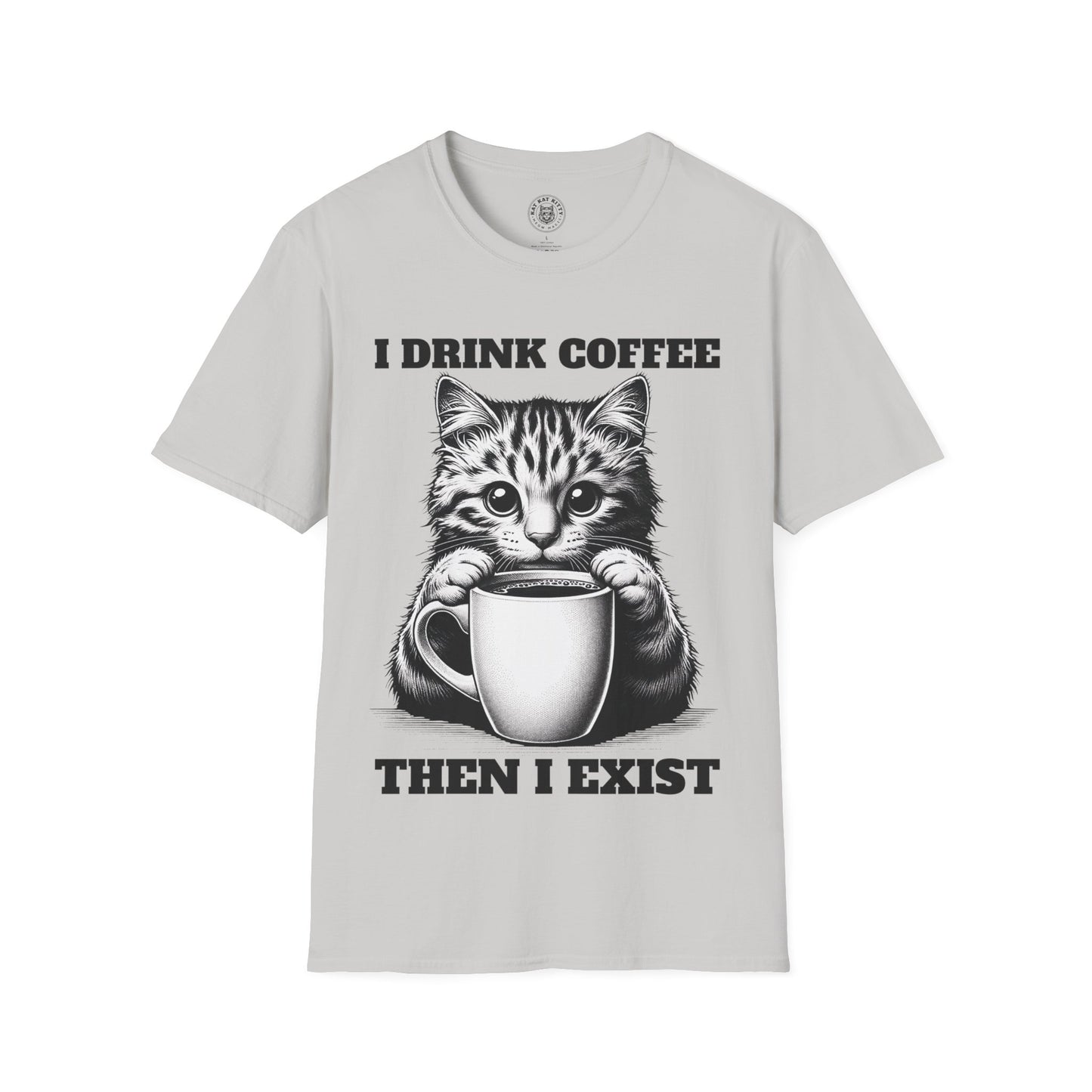 I Drink Coffee Then I Exist - Unisex Cat Graphic Tees | Graphic T Shirts