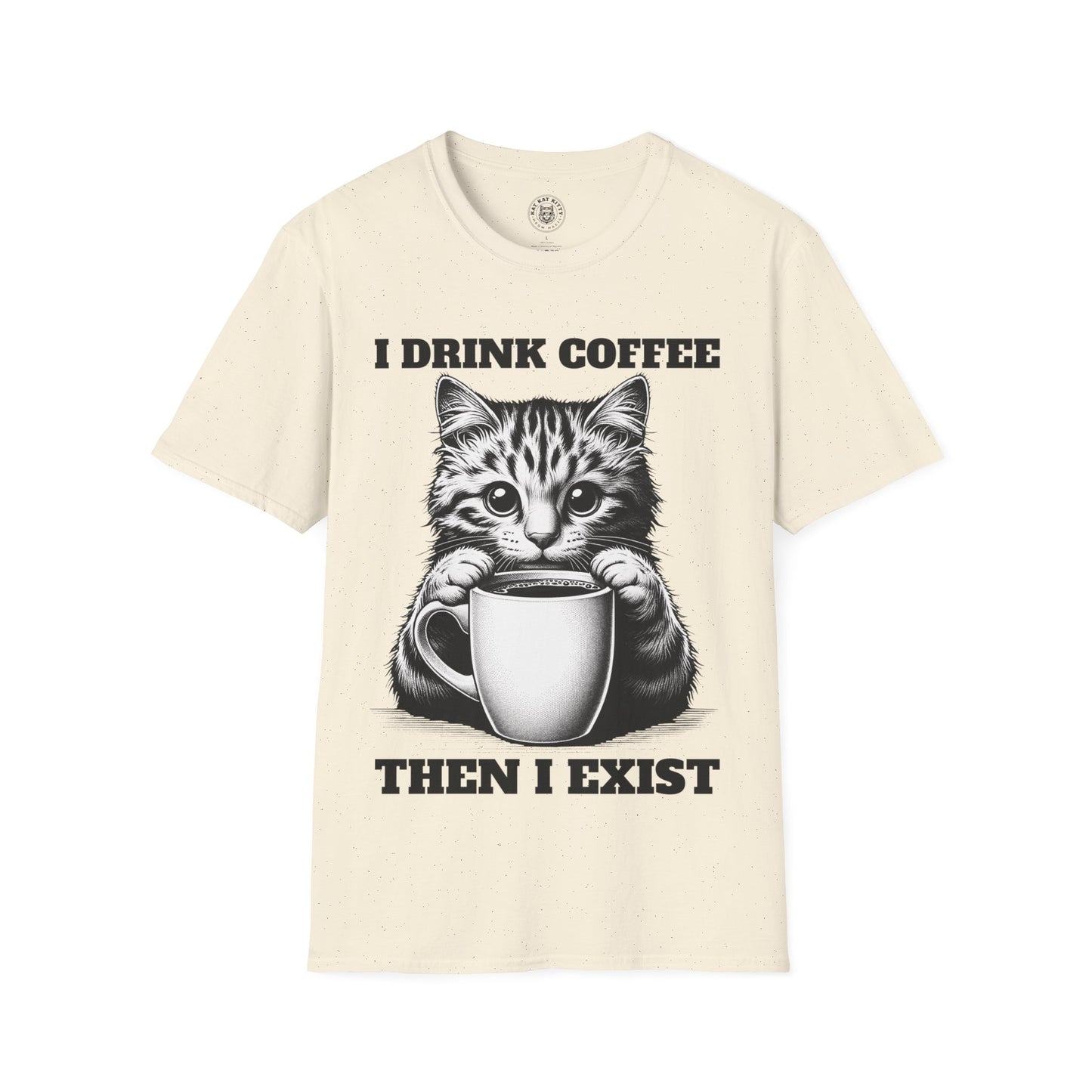 I Drink Coffee Then I Exist - Unisex Cat Graphic Tees | Graphic T Shirts